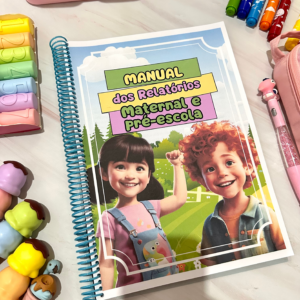 Manual dos Relatórios: Simplifique a Elaboração dos Relatórios Escolares!